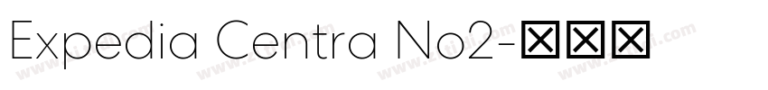 Expedia Centra No2字体转换